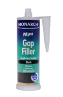 MONARCH Mini Mini Gap Filler – Black The Monarch Mini Gap Filler is a flexible, multi-purpose acrylic sealant designed to fill small gaps and joins where colour matching is required. Our unique shaped cartridge is compatible with the Monarch Mini Compact Caulking Gun, allowing you to access those tight spaces where traditional caulking guns cannot. It is perfect for small projects where a full-size cartridge is not required, resulting in less waste. Available in black, brown and cream.